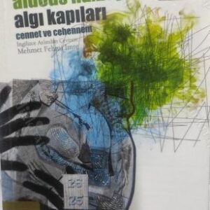 Algı Kapıları  Cennet ve Cehennem