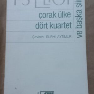 Çorak Ülke Dört Kuartet Ve Başka Şiirler